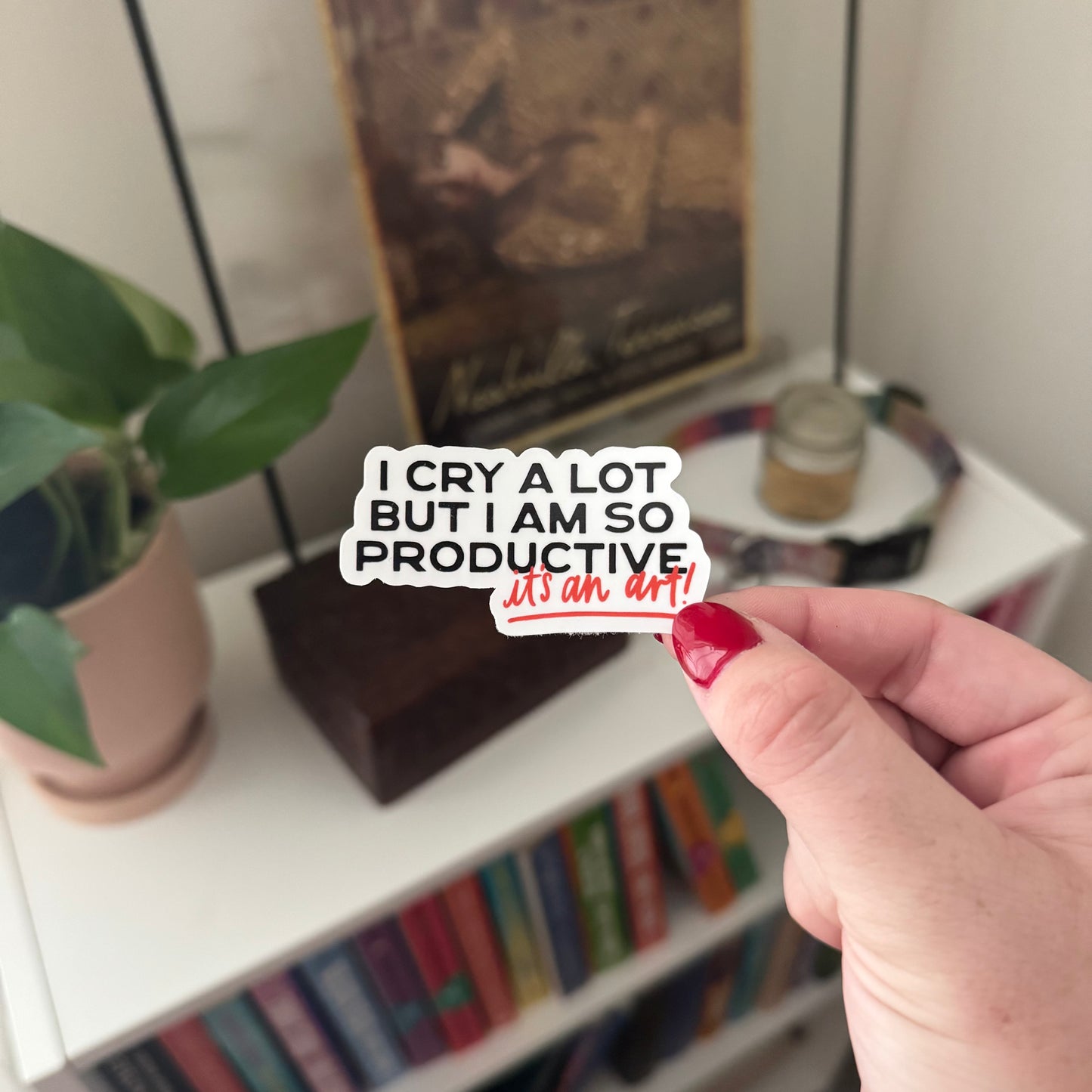 'cry a lot' sticker