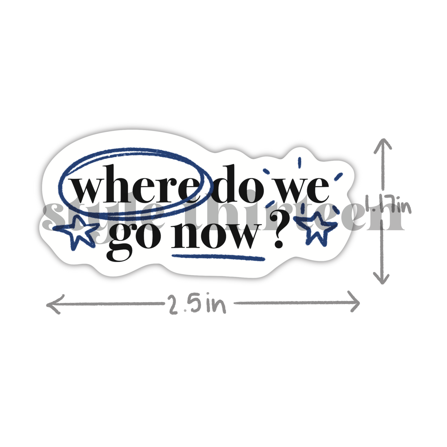 'where do we go now?' lyrics sticker